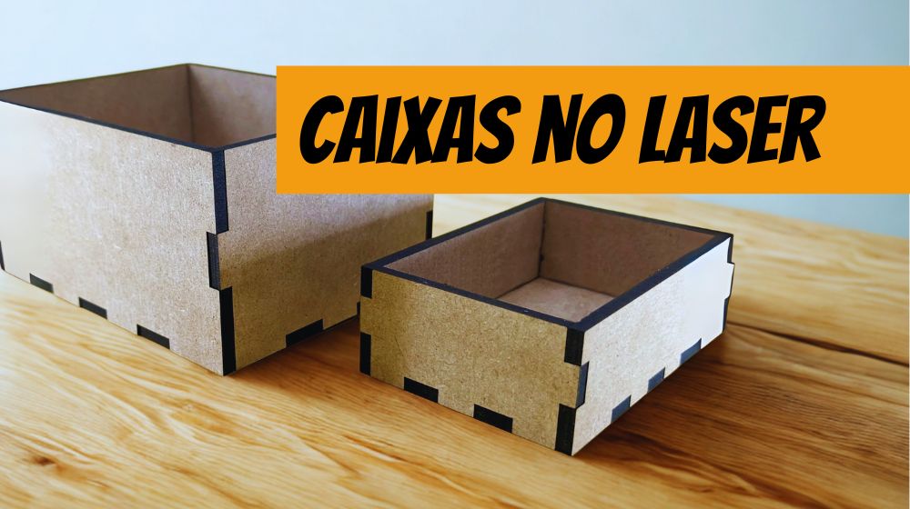 Descubra Como Criar Caixas Incríveis com Corte a Laser: Guia Completo para Iniciantes e Profissionais